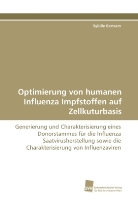 Sybille Bertram - Optimierung von humanen Influenza Impfstoffen auf Zellkuturbasis