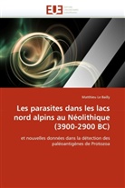 Matthieu Le Bailly, Le Bailly-M - Les parasites dans les lacs nord