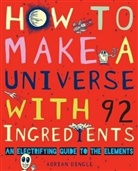Adrian Dingle - How to Make a Universe from 92 Ingredients
