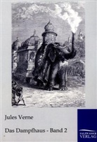 Jules Verne - Das Dampfhaus. Bd.2
