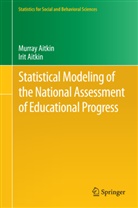 Irit Aitkin, Murra Aitkin, Murray Aitkin - Statistical Modeling of the National Assessment of Educational Progress