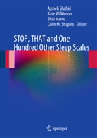 Shai Marcu, Shai Marcu et al, Azmeh Shahid, Colin M Shapiro, Colin M. Shapiro, Kat Wilkinson... - STOP, THAT and One Hundred Other Sleep Scales