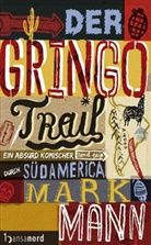 Mark Mann - Der Gringo Trail