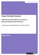 Gregor Christoph Schwartze - Mikrobereichsanalytik an marinen Biomineralisationsprodukten