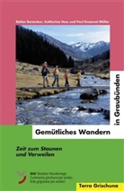 Stefa Barandun, Stefan Barandun, Katharin Hess, Katharina Hess, Paul E Müller, Paul E. Müller... - Gemütliches Wandern in Graubünden