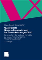 Hans-Georg Schumacher - Qualifizierte Neukundengewinnung im Firmenkundengeschäft