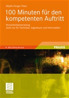 Sibylle Horger-Thies - 100 Minuten für den kompetenten Auftritt