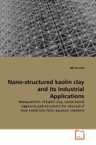 Akl Awwad - Nano-structured kaolin clay and its Industrial Applications