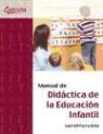 José María Parra Ortiz - Manual de didáctica de la educación infantil