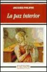 Jacques Philippe - La paz interior