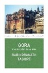 Rabindranath Tagore, Rabindranath . . . [et al. ] Tagore - Gora : una juventud en la India