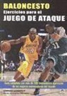 Giorgio Gandolfi - Baloncesto : ejercicios para el juego de ataque