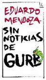 Eduardo Mendoza - Sin noticias de Gurb