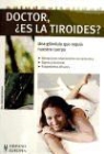 Gabrielle Cremer - Doctor ¿es la tiroides?