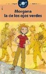 Pasqual Alapont, Montse Español - MORGANA LA DE LOS OJOS VERDES
