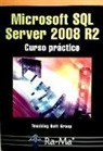 César Pérez López - Microsoft SQL Server 2008 R2 : curso práctico