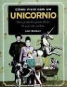 Jane Moseley - Cómo vivir con un unicornio