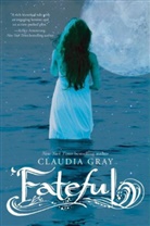 Claudia Gray - Fateful