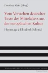Dorothea Klein - Vom Verstehen deutscher Texte des Mittelalters aus der europäischen Kultur