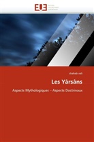 Shahab Vali, Vali-S - Les yarsans