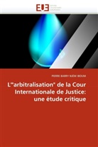 Pierre B. Njém Iboum, PIERRE BARRY NJÉM IBOUM, Njem Iboum-P - L arbitralisation de la cour