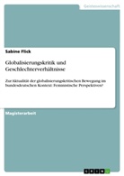 Sabine Flick - Globalisierungskritik und Geschlechterverhältnisse