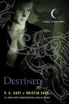 Cas, Cast, Kristin Cast, P Cast, P C Cast, P. C. Cast... - Destined
