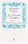 Constance Garnett, Alexander Herzen, Herzen Alexander, Alexande Herzen, Alexander Herzen - My Past and Thoughts
