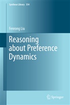 Fenrong Liu - Reasoning about Preference Dynamics