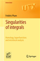 Frédéric Pham - Singularities of integrals