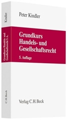 Peter Kindler - Grundkurs Handels- und Gesellschaftsrecht