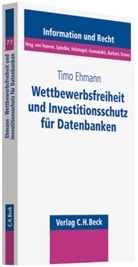 Timo Ehmann - Wettbewerbsfreiheit und Investitionsschutz für Datenbanken