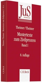 Ott Tempel, Otto Tempel, Theime, Theimer, Anette Theimer, Clemen Theimer... - Mustertexte zum Zivilprozess - Bd. 1: Mustertexte zum Zivilprozess. Bd.1