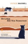 William Maxwell - So Long, See You Tomorrow