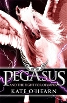 Kate Hearn, Kate O Hearn, O&amp;apos, Kate Ohearn, Kate O'Hearn, O'Hearn Kate - Pegasus and the Fight for Olympus