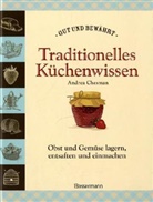 Andrea Chesman, Bernard Chau, Andrea Chesman - Traditionelles Küchenwissen