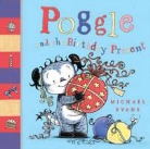 Michael Evans, Michael Evans - Poggle and the Birthday Present