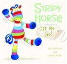 Jim Helmore, Karen Wall, Karen Wall - Stripy Horse, off we go!