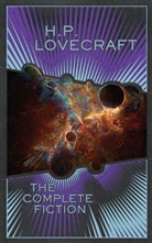 H. P. Lovecraft - H.P. Lovecraft: The Complete Fiction