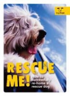 Dogs Trust, Alison Smith, Alison Dogs Trust Smith - Rescue Me!