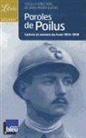 Collectif - Paroles de poilus : lettres et carnets du front 1914-1918