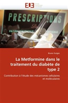 Bruno Guigas, Guigas-B - La metformine dans le traitement