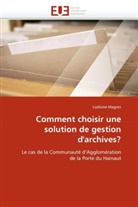 Ludivine Magrez, Magrez-L - Comment choisir une solution de