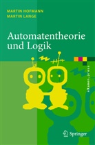 Marti Hofmann, Martin Hofmann, Martin Lange - Automatentheorie und Logik