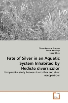 Pierre-Aymeri Bouyou, Pierre-Aymeric Bouyou, Joha Kolstrup, Johan Kolstrup, Jepp Olsen, Jeppe Olsen - Fate of Silver in an Aquatic System Inhabited by Hediste diversicolor
