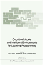 Benedict Du Boulay, Giuliana Dettori, Benedic DuBoulay, Benedict Duboulay, Enrica Lemut - Cognitive Models and Intelligent Environments for Learning Programming