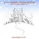 Alexander Ruth - 24 + 1 Weihnachtsgeschichten auf Schmetterlingsart