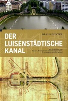 Klaus Duntze - Der Luisenstädtische Kanal