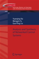 Mengyi Fu, Mengyin Fu, Guo-Ping Liu, Yuanqin Xia, Yuanqing Xia - Analysis and Synthesis of Networked Control Systems