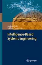 C Jain, C Jain, Lakhmi C Jain, Lakhmi C. Jain, Andrea Tolk, Andreas Tolk - Intelligent-Based Systems Engineering